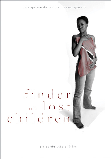 Finder of Lost Children (2009) &mdash; A film by Ricardo Scipio